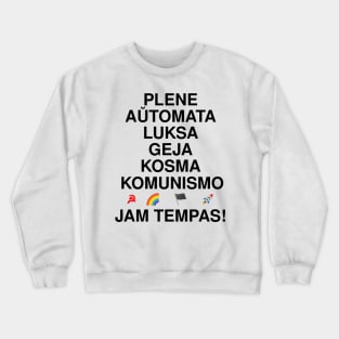 Plene Aŭtomata Luksa Geja Kosma Komunismo Crewneck Sweatshirt